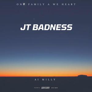 JT Badness (feat. Ai Milly) [Explicit]