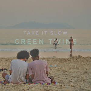 Take It Slow