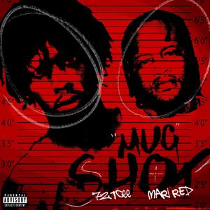 Mug Shot (feat. Mari Red) (Explicit)