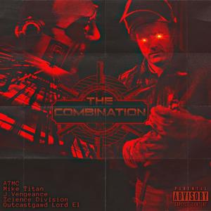 The Combination (feat. J.Vengeance & OutcastGawd Lord EL) [Explicit]