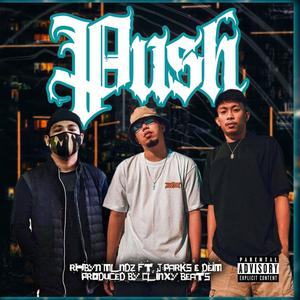 Push (feat. Deim & J-Parks) [Explicit]