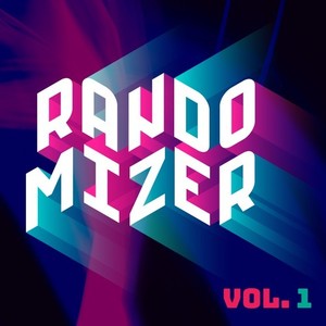 RandoMizer, Vol. 1 (Explicit)