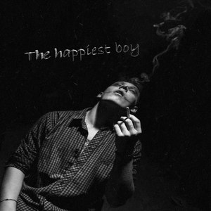 The Happiest Boy (Explicit)