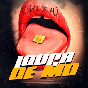 Louca de Md (Explicit)