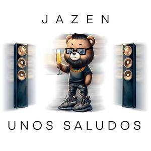 Unos Saludos (Explicit)