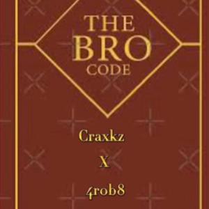 4r0b8 - Bro Code (feat. Craxkz) (Explicit)