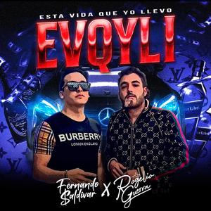 Esta Vida Que Yo Llevo (EVQYLl) [Explicit]