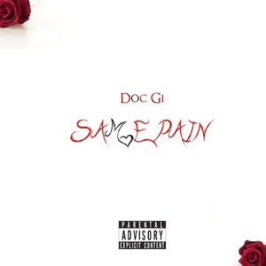 Same Pain (Explicit)