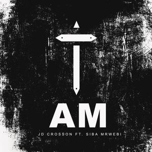 I AM (feat. Siba Mrwebi)