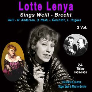 Lotte Lenya - Sings Weill-Brecht (1955-1958)