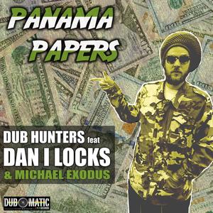 Panama Papers (feat. Dub Hunters & Dan I Locks)
