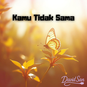 Kamu Tidak Sama