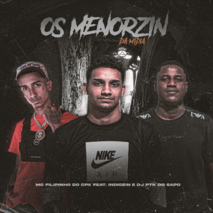 Os Menorzin da Midia (Explicit)