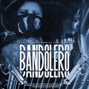 Bandolero (feat. Leon Ramirez) [Explicit]