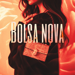 Bolsa Nova (Explicit)