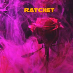 Ratchet (Explicit)