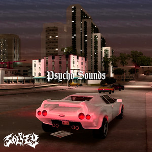 Psycho Sounds (Explicit)