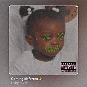 Coming Different (Explicit)