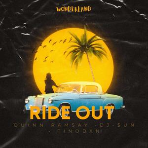 Ride Out (feat. DJ-$UN & Tinodxn)