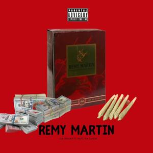 Remy Martin (feat.  HyP3 the Lyricist) (Explicit)