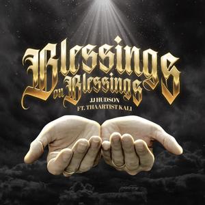 Blessings on Blessings (feat. Thaartist Kali)
