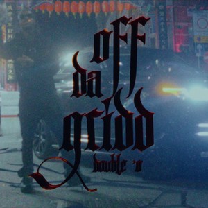 Off Da Grid (Explicit)