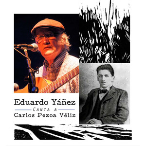 Eduardo Yáñez Canta A Carlos Pezoa Véliz