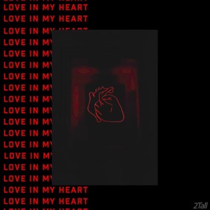 Love in My Heart(feat. Jaylikethealphabet)