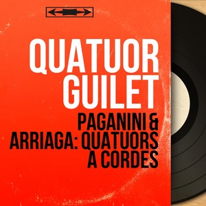 Paganini u0026 Arriaga: Quatuors à cordes