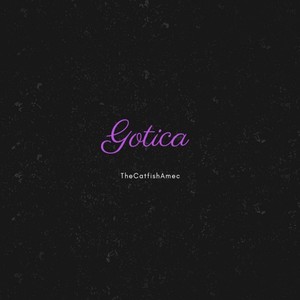 Gotica (Explicit)