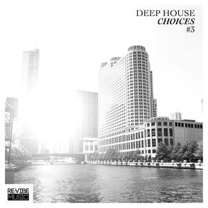 Deep House Choices, Vol. 3