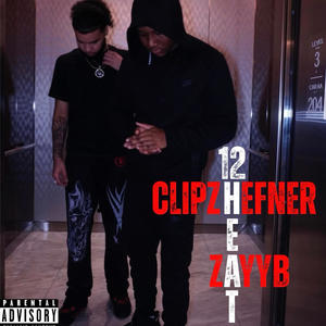 12 Heat (feat. Clipz Hefner) (Explicit)