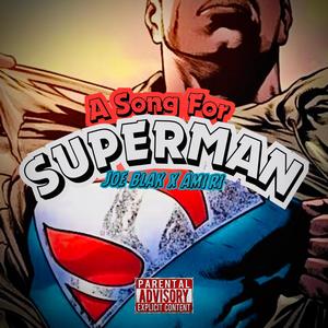 A Song for Superman (feat. Amiri Moreno) (Explicit)