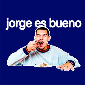 jorge es bueno
