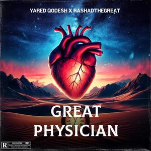 Great Physician (feat. RashadTheGreat) (Explicit)