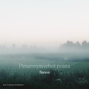 Pimennysverhot poista (feat. Verkosto Kollektiivi)