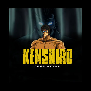 Kenshiro Freestyle (Explicit)