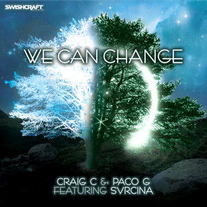 We Can Change(feat Svrcina) (Matt Consola & Leo Frappier Swishcraft Anthem Remix)