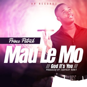 Mau Le Mo (God It's You)