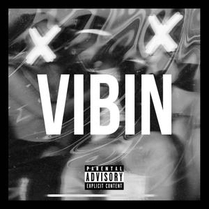 Vibin (Explicit)