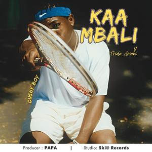 KAA MBALI (feat. Frida Amani) (Explicit)