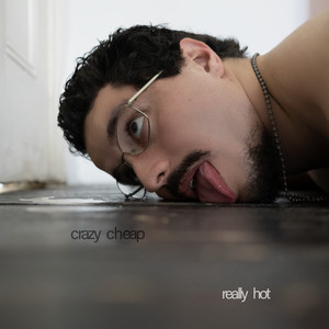 Crazy Cheap (Explicit)