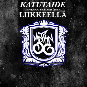 KATUTAIDE LIIKKEELLÄ (feat. Satanistinen) (Explicit)