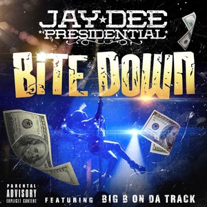 Bite down (feat. Big B on Da track) (Explicit)