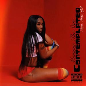 Contemplated (feat. Max YB) (Explicit)