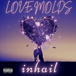 Love Molds (Explicit)