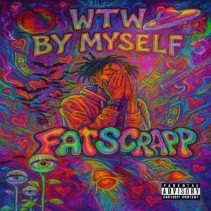 WTW by MYSELF (Remix|Explicit)