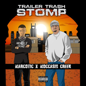 Trailer Trash Stomp (Explicit)