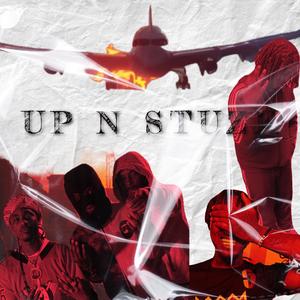 Up n Stuzk (feat. Ant Rilla Baby, Amoneyy, TakeMoney Von, TakeMoneyFame & Thola) [Explicit]