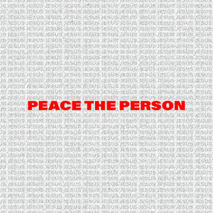 Peace the Person